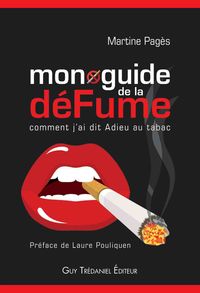 Guide de la déFume (Martine Pagès, Trédaniel 2010)
