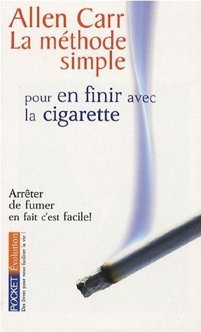 La méthode simple pour en finir avec la cigarette Allen Carr 2004 couverture
