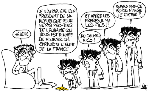 Dynastie Sarkozy, credit Kate, Ménilmontant, mais oui madame...